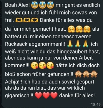 WhatsApp-Nachricht an Alex: Mir geht es endlich wieder gut und ich fühle mich so frei – als hätte er mir einen tonnenschweren Rucksack abgenommen.